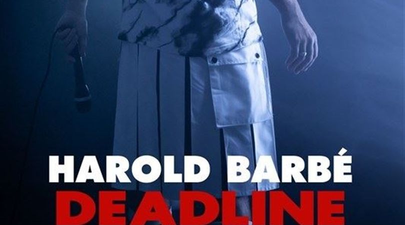 Harold Barbé dans Deadline