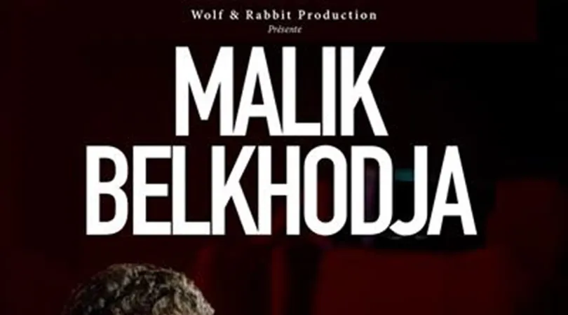 Malik Belkhodja dans Maintenant