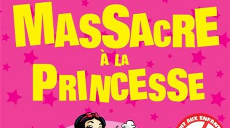 Massacre à la princesse