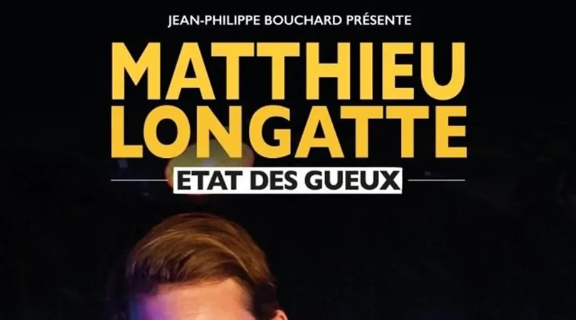 Matthieu Longatte dans Etat des Gueux