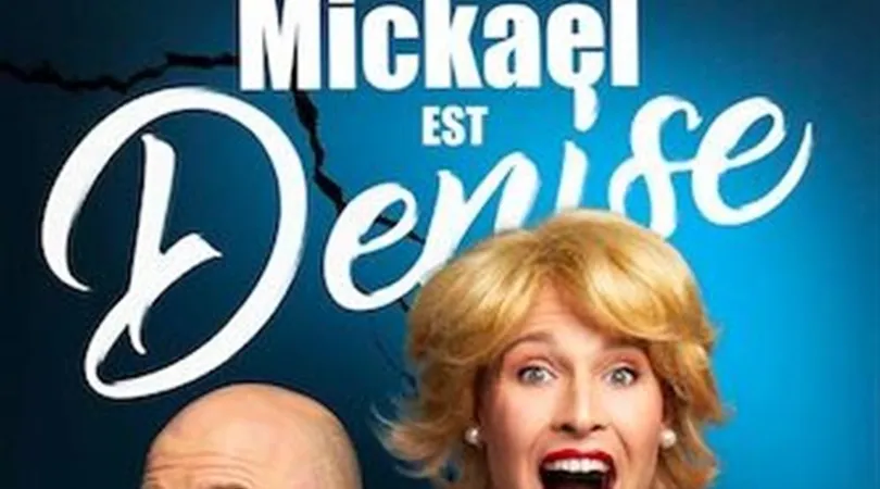 Mickael est Denise