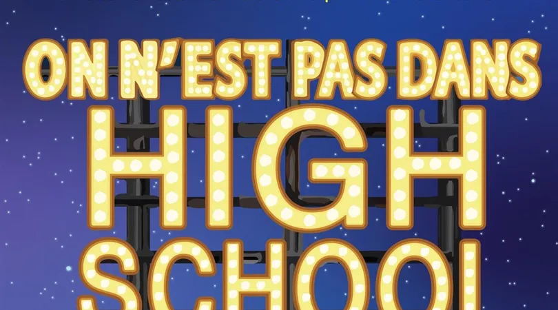 On n'est pas dans High School Musical