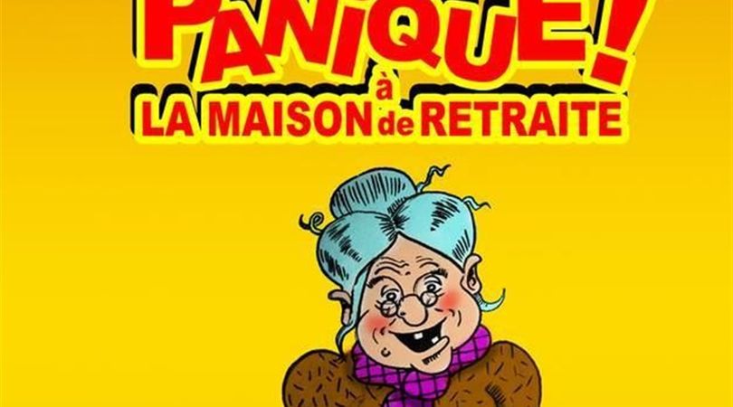 Panique à la maison de retraite !