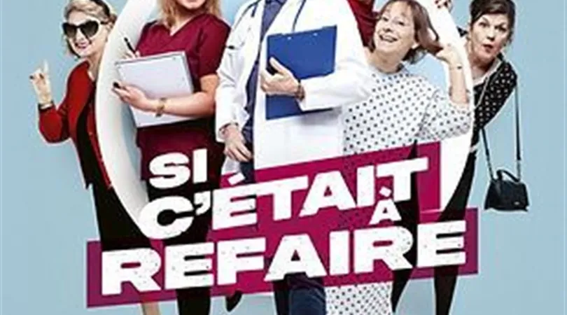 Si c'était à refaire