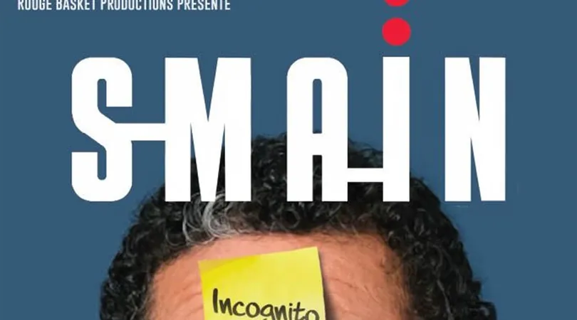 Smaïn dans Incognito