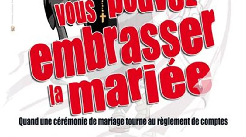 Vous pouvez embrasser la mariée