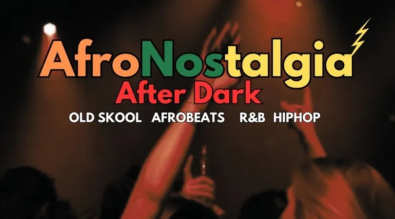 AfroNostalgia After Dark