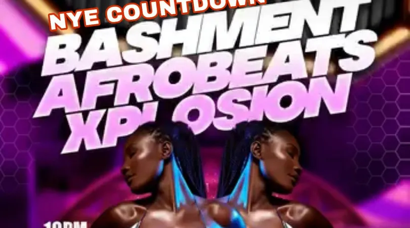 Bashment vs Afrobeats - Birms Biggest NYE Party