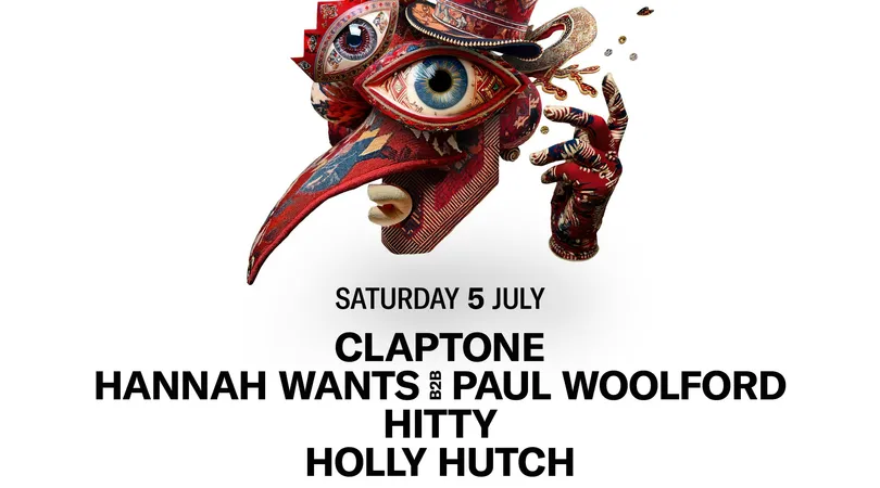 Claptone: The Masquerade : Hannah Wants b2b Paul Woolford, Hitty, Holly Hutch
