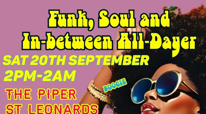 Funk, Soul & everything inbetween all-dayer