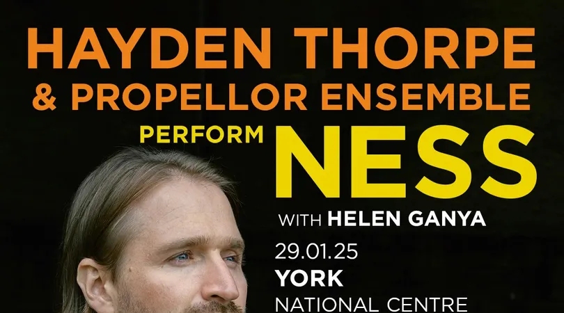 Hayden Thorpe & Propellor Ensemble perform NESS