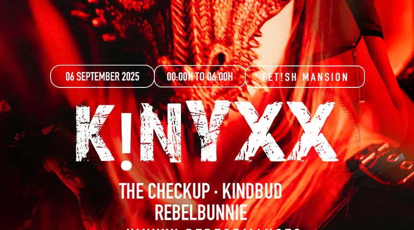 KINYXX pres: Mansion Fet!sh Edition