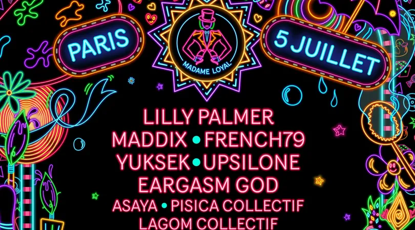 Madame Loyal Paris : Maddix, Lilly Palmer, Eargasm God & more