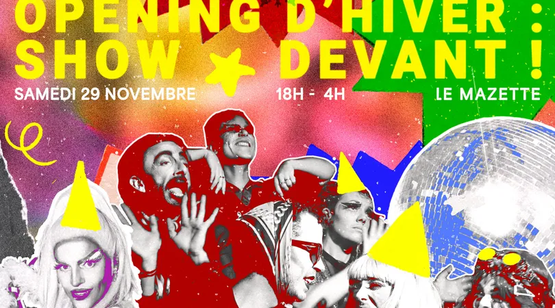 OPENING D'HIVER : SHOW DEVANT !