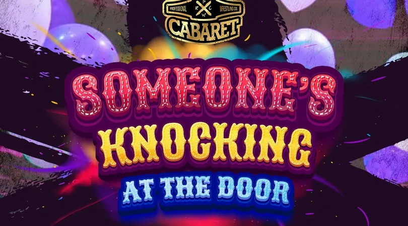 Riot Cabaret Wrestling: Someone's Knocking at the Door