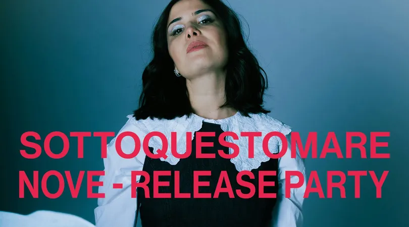 SOTTOQUESTOMARE Nove release party