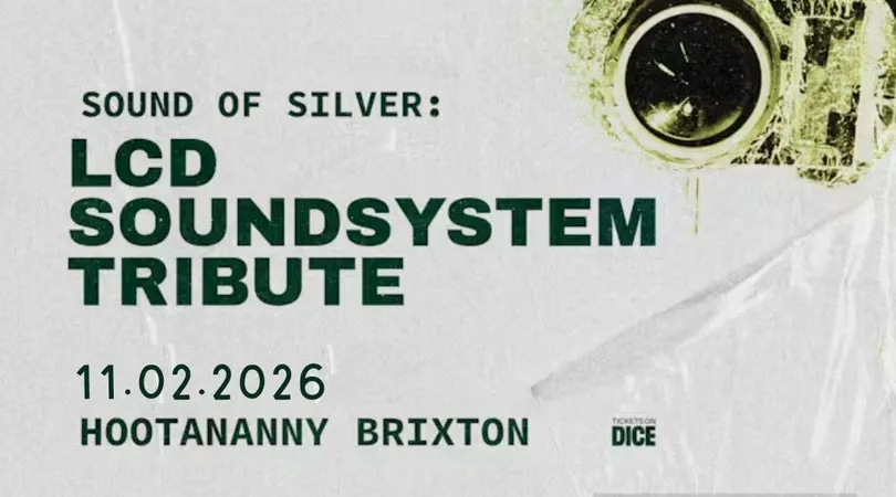 Sound of Silver: An LcD Soundsystem Tribute