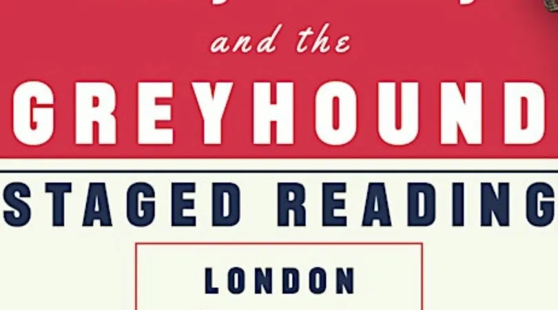 Staged Reading: Me, You, and the Greyhound