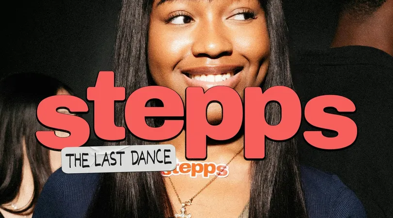 Stepps: The Last Dance