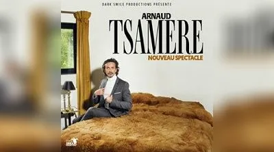 Arnaud Tsamère - Nouveau spectacle - Tournée