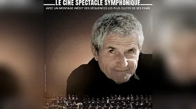 Claude Lelouch - Le Ciné-Spectacle Symphonique