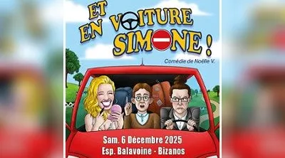 Et en Voiture Simone ! - Espace Daniel Balavoine, Bizanos
