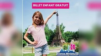 France Miniature - Offre Enfant Gratuit