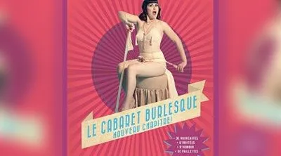 Le Cabaret Burlesque - La Nouvelle Seine, Paris