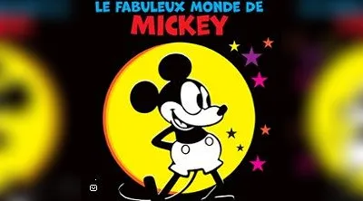 Le Fabuleux Monde de Mickey