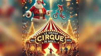 Le Grand Cirque de Noël 2025 - Lanester