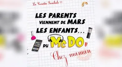 Les Parents Viennent de Mars, les Enfants du McDo... chez Maman - Tournée