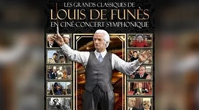 Louis de Funès en Ciné-Concert - Les Grands Classiques en Concert