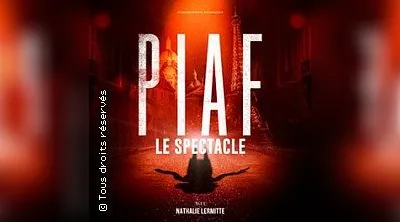 Piaf ! Le Spectacle