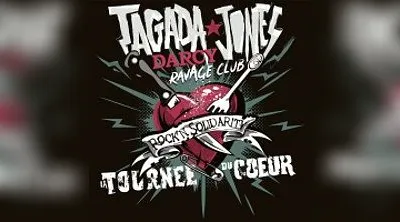 Tagada Jones + Darcy + Ravage Club - Tournée du Coeur