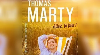 Thomas Marty - Allez, la Bise ! Tournée