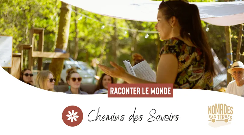 Chemins des Savoirs : Raconter le monde