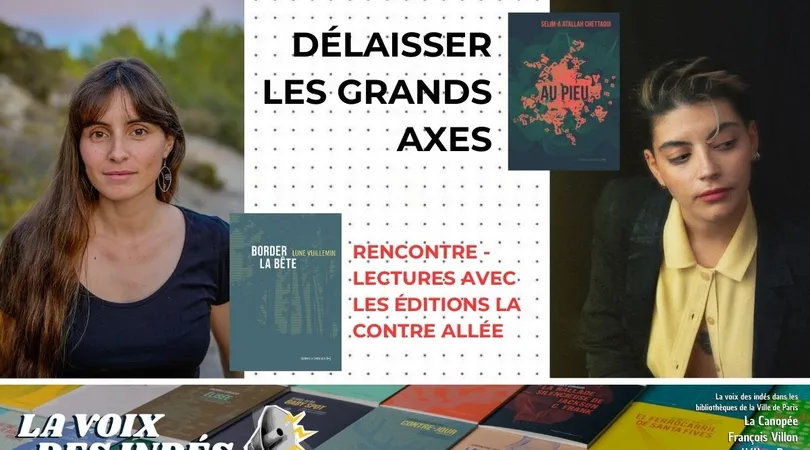 La Voix des Indés 2025 - Délaisser les grands axes : Rencontre-lectures avec les éditions La contre allée