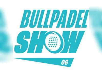 Bullpadel Show 06 - Vendredi 20 Juin