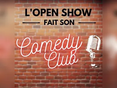 L'OPEN SHOW FAIT SON COMEDY CLUB