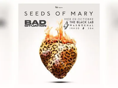 FLORENCE BLACK + BAD SITUATION + SEEDS OF MARY