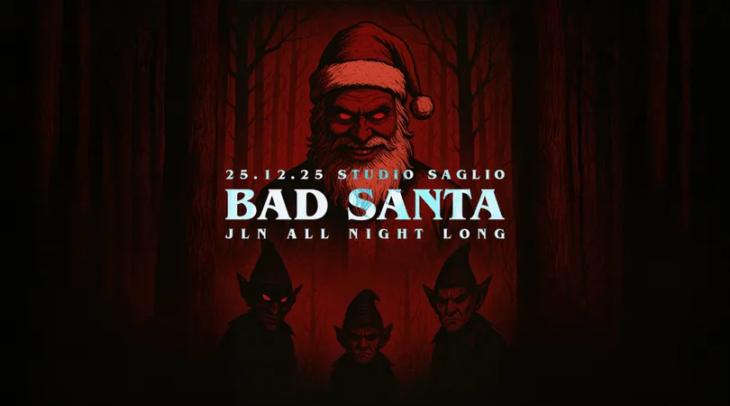 BAD SANTA 3 - JLN ALL NIGHT LONG