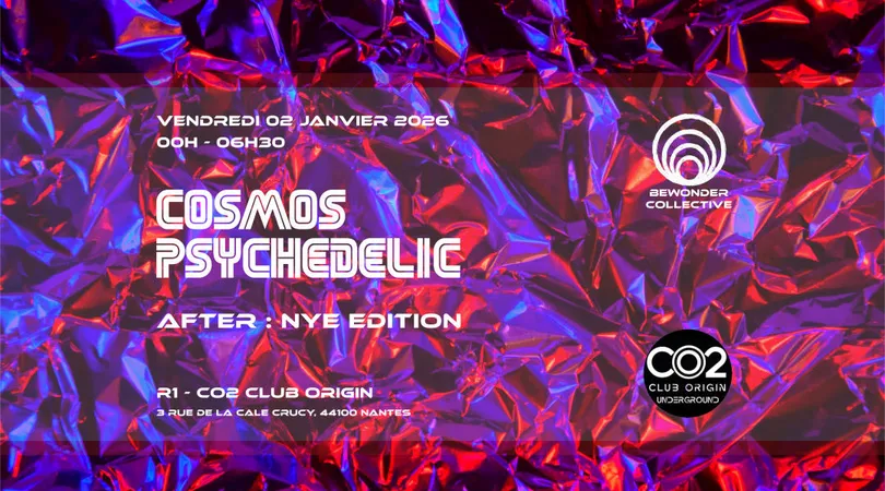 COSMOS PSYCHEDELIC - After NYE Edition w/ Bewonder @ R1 CO2