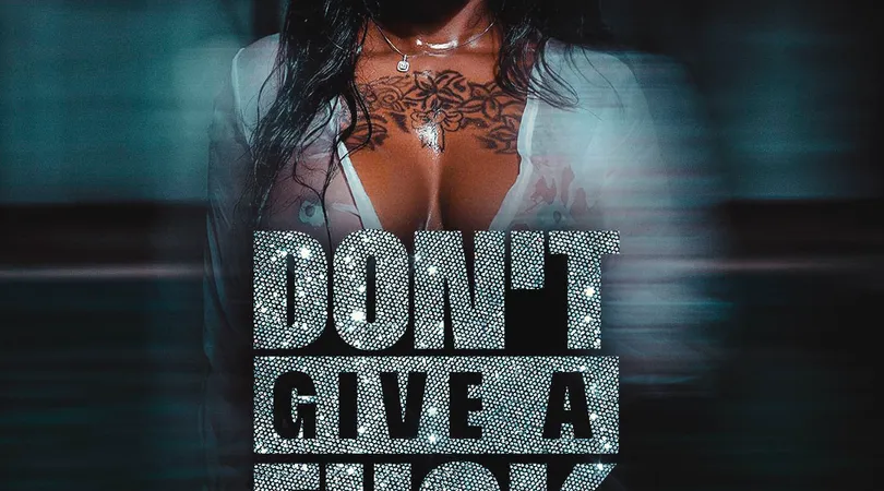 DON'T GIVE A FUCK