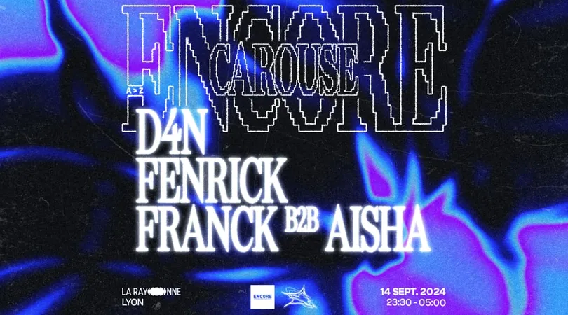 ENCORE x CAROUSE : Franck B2B Aisha, Fenrick, D4N