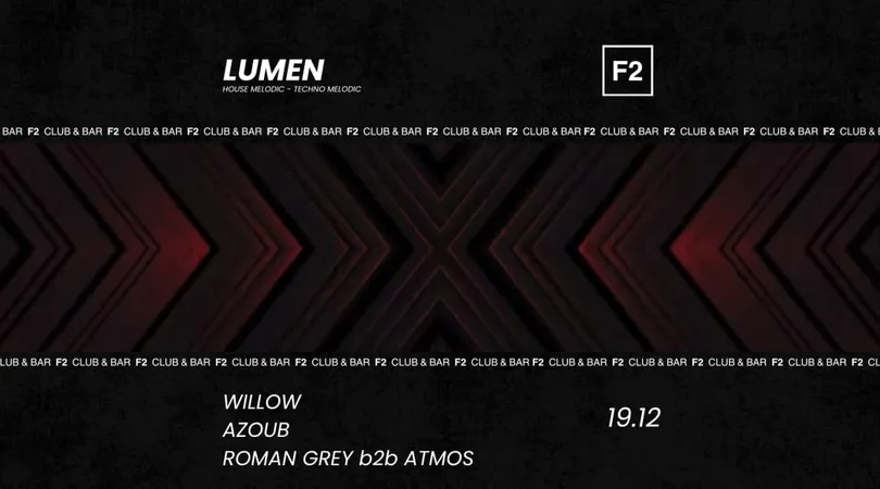 F2 CLUB • LUMEN • Willow - Azoub - Roman Grey b2b ATMØS