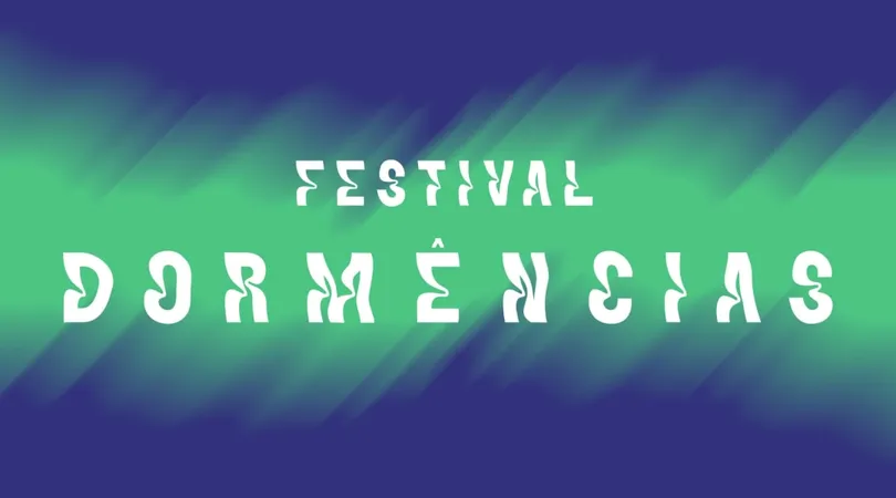 Festival Dormências
