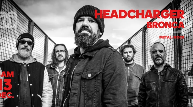 Headcharger + Bronca