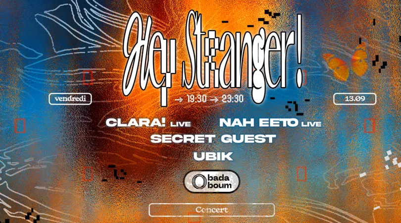 Hey Stranger! — Clara! (+) Nah Eeto (+) Secret Guest