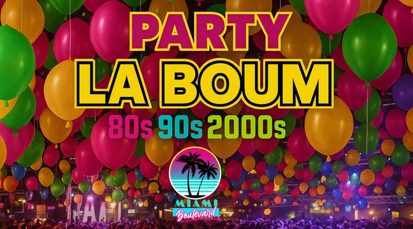 LA BOUM Party 80’ 90’ 2000’