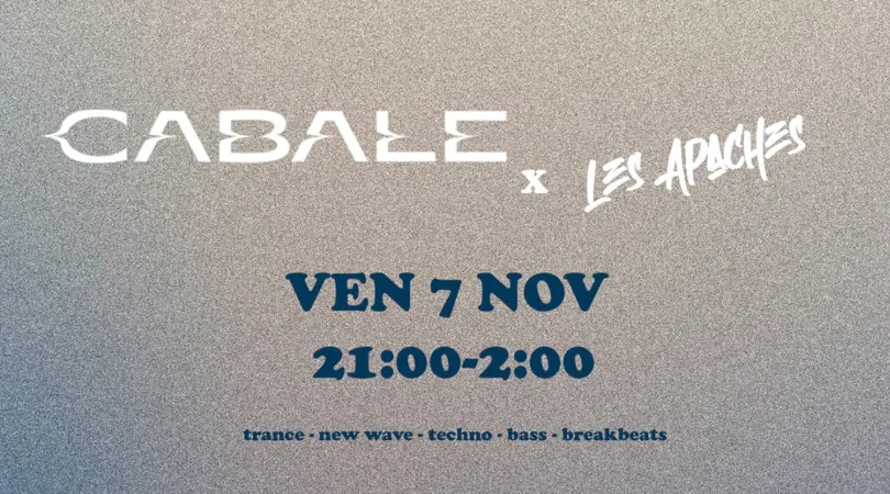 LA CABALE x Les Apaches
